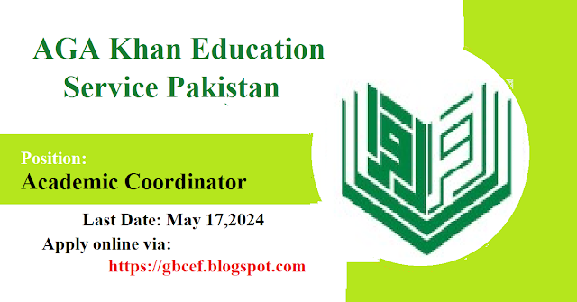 Aga Khan Education Service Pakistan Jobs-2024