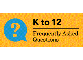 List of Frequently Asked Questions (FAQs) about K to 12 Program