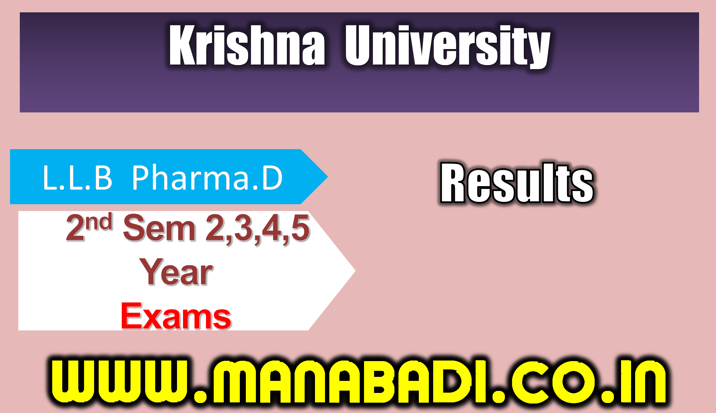 Krishna University LLB - 2nd Sem and Pharma.D 2,3,4,5 Yearly results