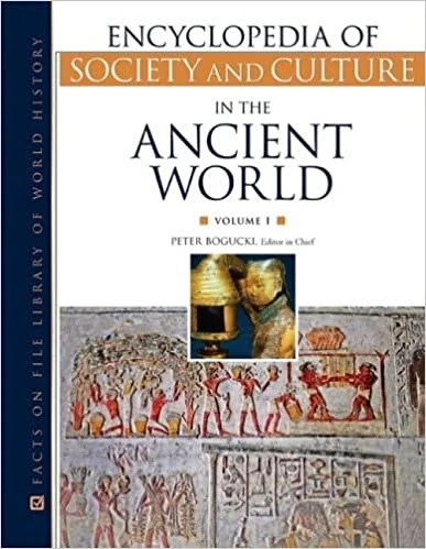 Encyclopedia of Society and Culture in the Ancient World (Encyclopedia of Society and Culture in the Ancient World) 4 Vol