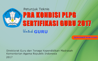 juknis pra kondisi plpg 2017