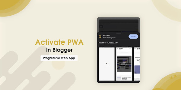 Cách tạo Progressive Web App (PWA) cho Blogger/Website