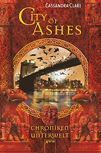 City of Ashes: Chroniken der Unterwelt (2)