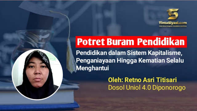 Potret Buram Pendidikan dalam Sistem Kapitalisme: Penganiayaan Hingga Kematian Selalu Menghantui