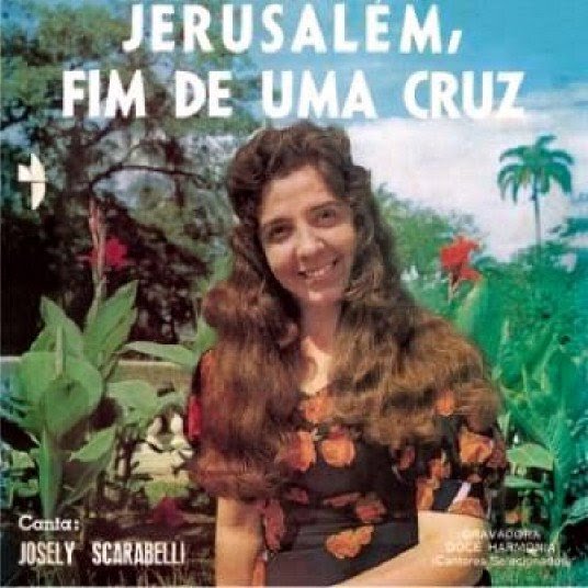 Josely Scarabelli - Jerusalem fim de uma Cruz 1974