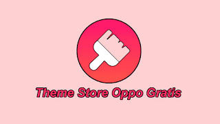 theme store oppo gratis