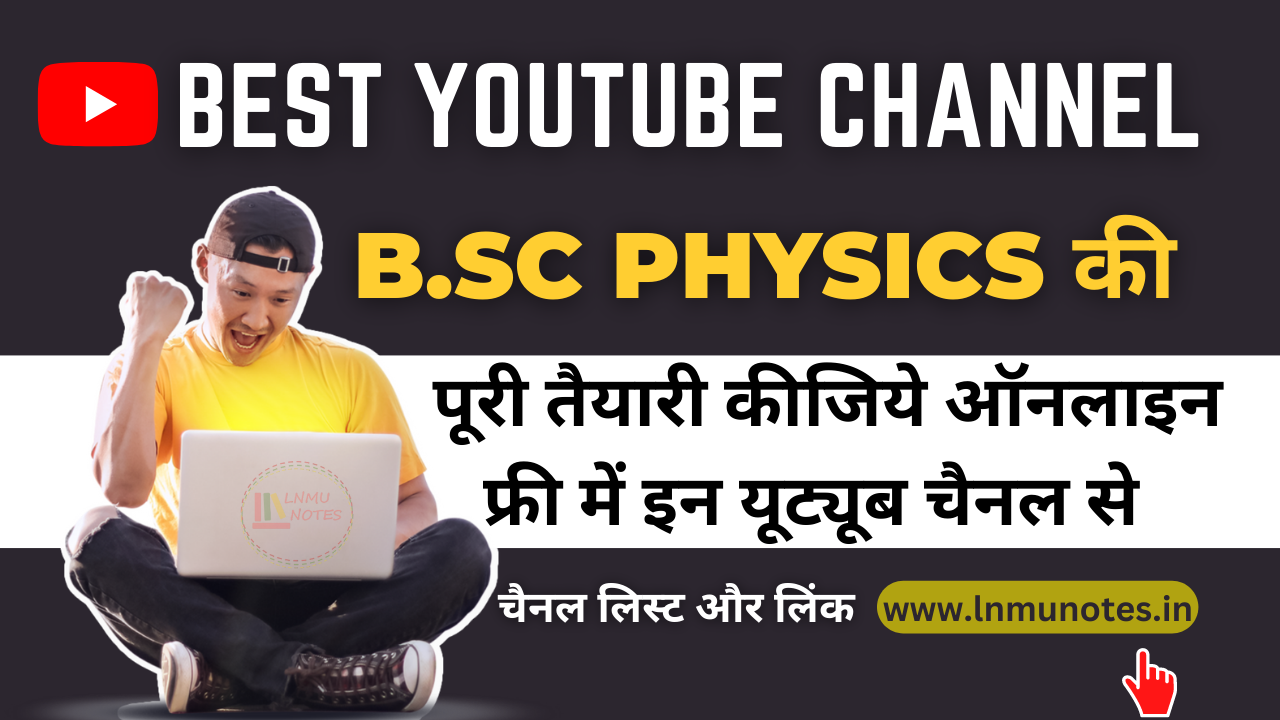 Best Youtube channel for B.SC Physics