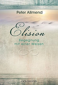 Elision: Begegnung mit einer Weisen