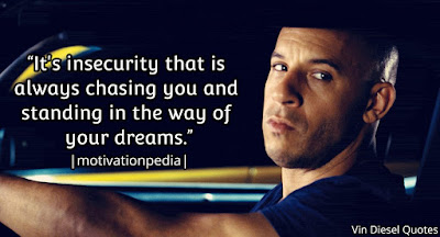 Vin Diesel Quotes