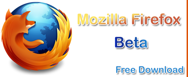 Mozilla Firefox Beta Version Free Download
