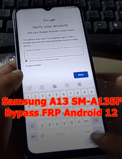 Samsung A13 SM-A135F Bypass FRP Android 12