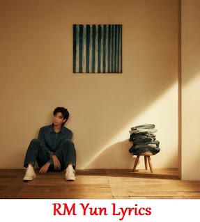 RM Yun Lyrics | Song with Lyrics