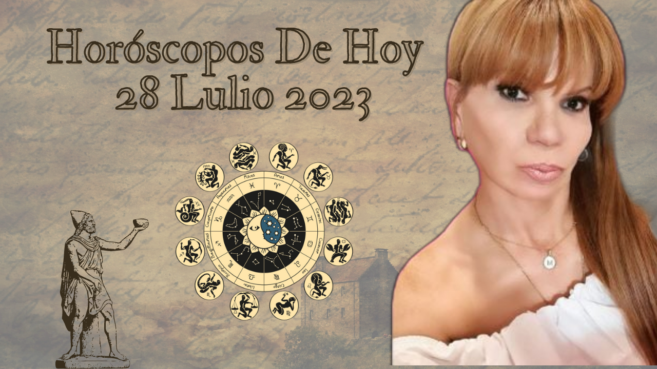 Horoscopo de Mhoni Vidente hoy 28 de julio 2023