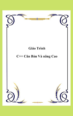 Giáo Trình C++ Căn Bản Và nâng Cao  TẢI MIỄN PHÍ TẠI ĐÂY * Có thể bạn quan tâm: Top 10 khoá học lập trình online dành cho các lập trình viên tương lai [Khoá học hay] Những cuốn sách về Lập Trình hay nhất được các lập trình viên ưa chuộng 10 cuốn sách kỹ năng mềm dành cho các bạn trẻ hay nhất 10 cuốn sách hay nhất mọi thời đại mà bạn không nên bỏ qua Chúc bạn thành công!