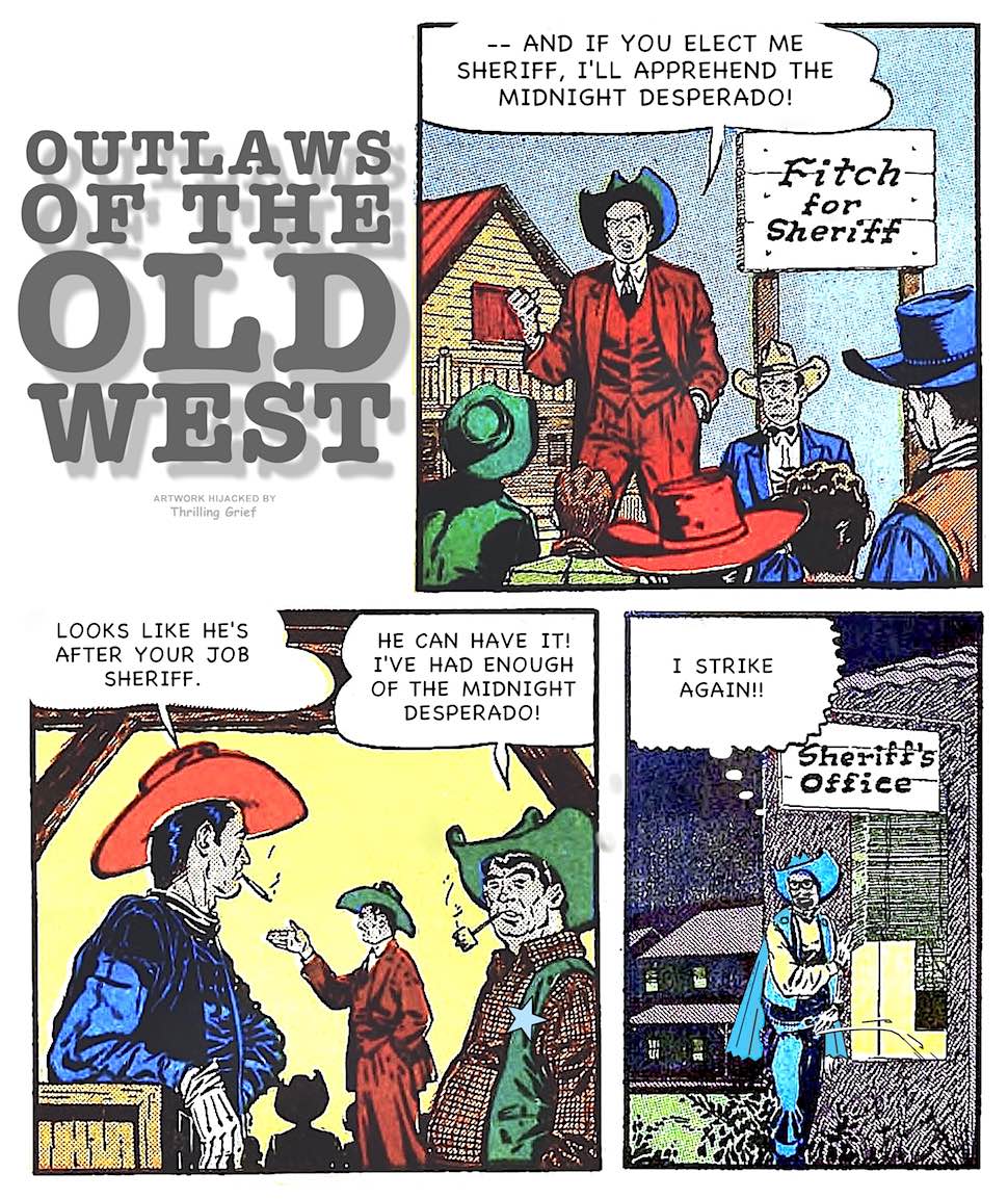 The Midnight Desperado, outlaws of the old west, a cartoon parody, re-written old comic books