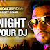 I’m Your DJ Tonight Lyrics – Yo Yo Honey Singh (Desi Kalakaar)