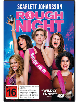 Rough Night, out now on DVD and Blu Ray