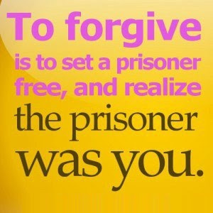 To forgive is to set a prisoner free, and realize that the prisoner was no one else but you.