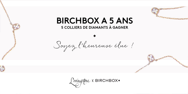 http://birchbox.fr/lovingstone