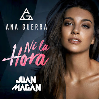 download MP3 Ana Guerra & Juan Magan – Ni La Hora – Single itunes plus aac m4a mp3