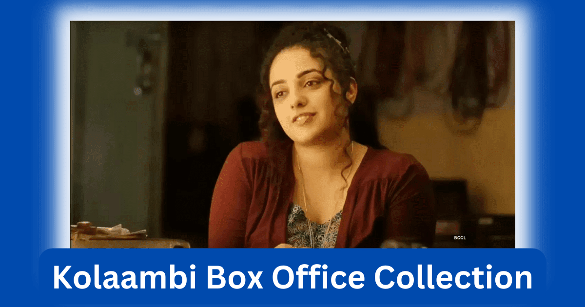 Kolaambi Movie Box Office Collection