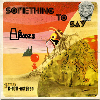 Araxes ‎ “Something To Say” 1973 single Spain Prog Psych (Cerebrum members) Andalusian Rock