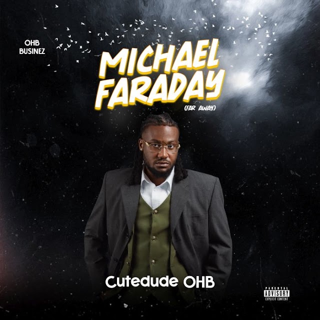 [Music] Cutedude OHB – Michael Faraday