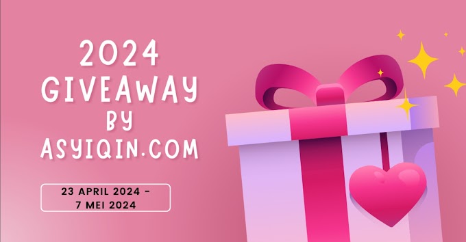 248 - .: 2024 Giveaway by asyiqin.com :.