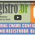 "Tutorial CNAME como configurar dominio registrobr no blogger blogspot"