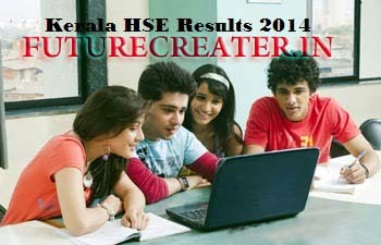 Kerala Higher Secondary Exam Kerala Higher Secondary Exam Results 2014 Declared, Check HereResults 2014 Declared, Check Here