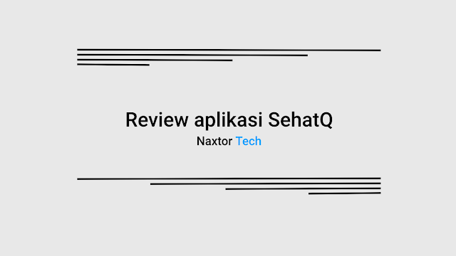 Review aplikasi SehatQ