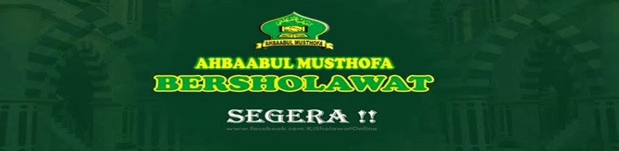FULL DOWNLOAD MP.3 SHOLAWAT AHBA'ABUL MUSTHOFA,NURUL MUSTHOFA,AL~MUNSYIDIN