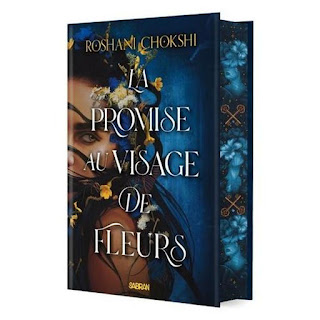 promise visage fleurs Roshani Chokshi