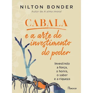 Cabala e a arte do investimento do poder: Investindo a força, a honra, o saber e a riqueza