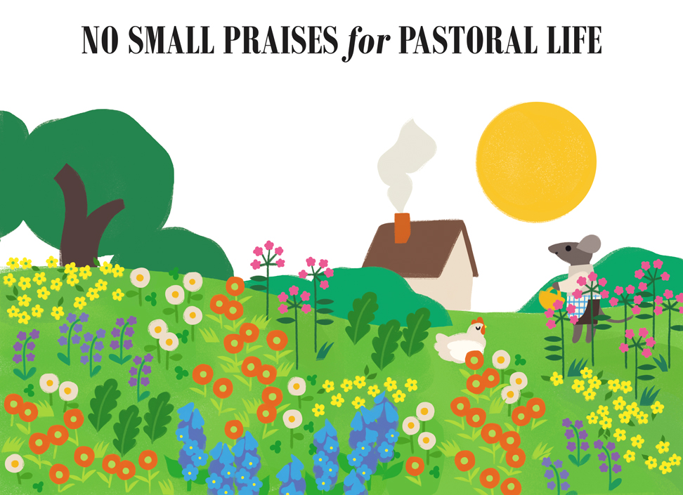 no small praises for pastoral life