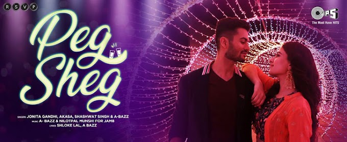 Peg Sheg Lyrics – Jonita Gandhi