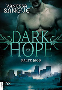 Dark Hope - Kalte Jagd (NOLA)