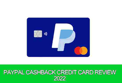 PayPal Cashback Credit Card Review 2022