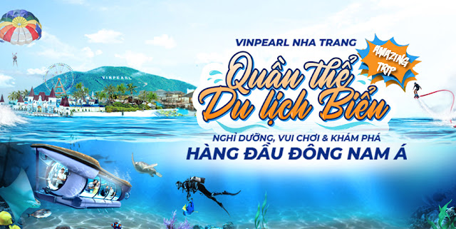 Ưu đãi mùa hè Vinpearl Nha Trang Amazing Trip
