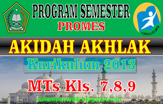 PROGRAM SEMESTER AKIDAH AKHLAK MTs KURIKULUM 2013 - REVISI