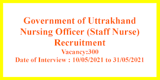 Nursing Officer (Staff Nurse) Recruitment - Government of   Uttrakhand