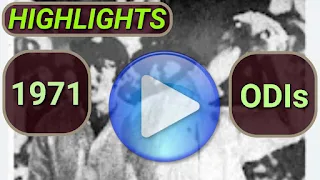 1971 odi cricket matches highlights online