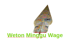 Weton Minggu Wage
