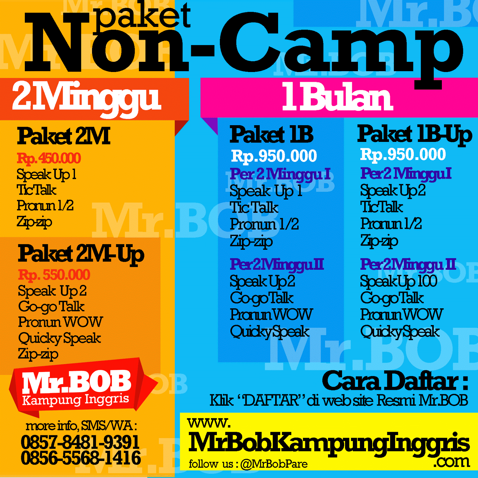 Paket yg UP ini akan sangat cocok buat kamu yang sudah punya kemampuan bahasa inggris cukup Jadi ntar tinggal nge lancarin aja di paket Non Camp yg UP