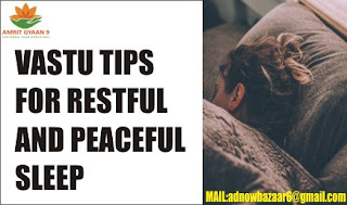 VASTU TIPS FOR RESTFUL AND PEACEFUL SLEEP