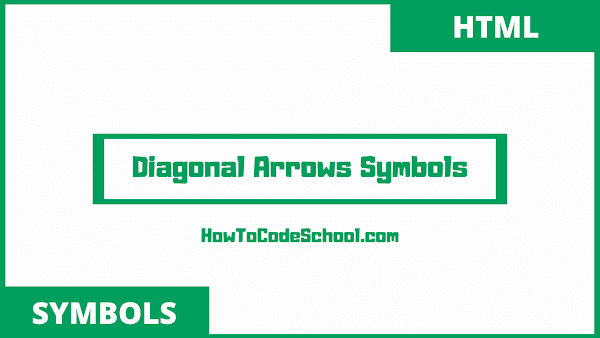 diagonal arrows symbols html codes and unicodes