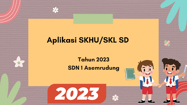 Aplikasi SKHU SD Tahun 2023