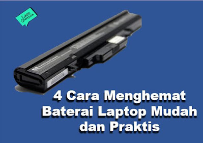 4 Cara Menghemat Baterai Laptop Windows 7 dan Windows 10