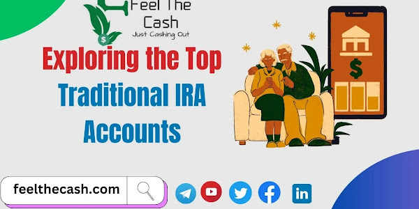 Exploring the Top Traditional IRA Accounts