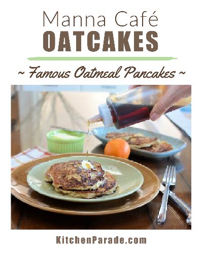 Manna Café Oatcakes ♥ KitchenParade.com. Famous oatmeal pancakes from the much-missed restaurant in Madison, Wisconsin.